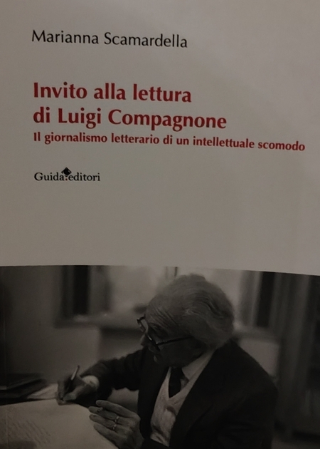 Invito alla lettura di Luigi Compagnone. Il giornalismo letterario di un intellettuale scomodo
